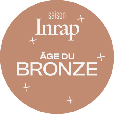 Saison Inrap, âge du Bronze, 2025.