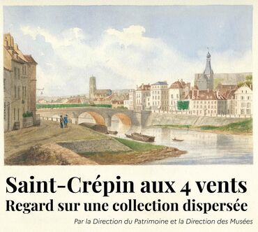 Saint-Crépin aux 4 vents. Regard sur une collection dispersée